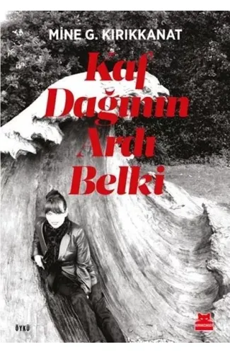 Kaf Dağının Ardı Belki