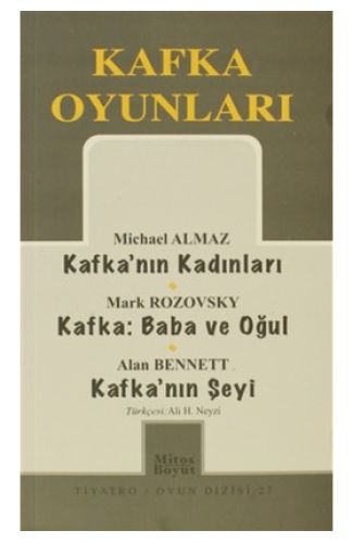 Kafka Oyunları Kafka’nın Kadınları / Baba ve Oğul / Kafka’nın Şeyi (27)