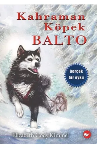 Kahraman Köpek Balto - Ciltsiz