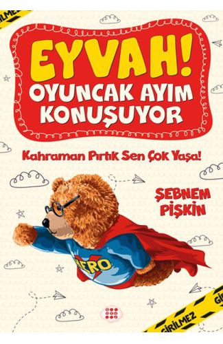 Kahraman Pırtık Sen Çok Yaşa! - Eyvah! Oyuncak Ayım Konuşuyor 2