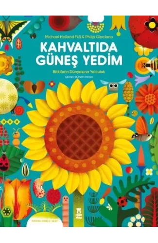 Kahvaltıda Güneş Yedim