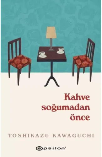 Kahve Soğumadan Önce