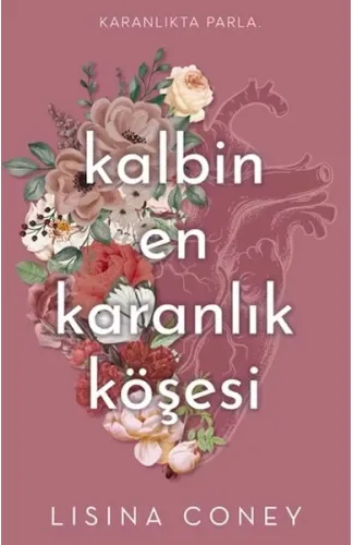 Kalbin En Karanlık Köşesi