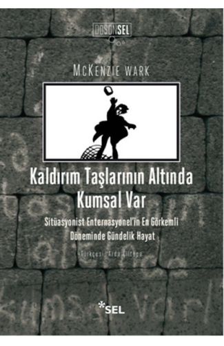 Kaldırım Taşlarının Altında Kumsal Var