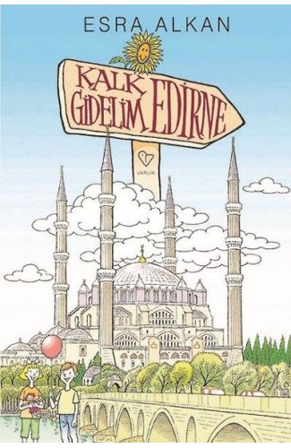 Kalk Gidelim - Edirne