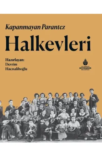 Kapanmayan Parantez Halkevleri