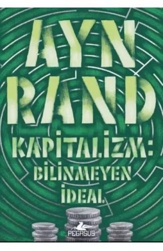 Kapitalizm: Bilinmeyen İdeal