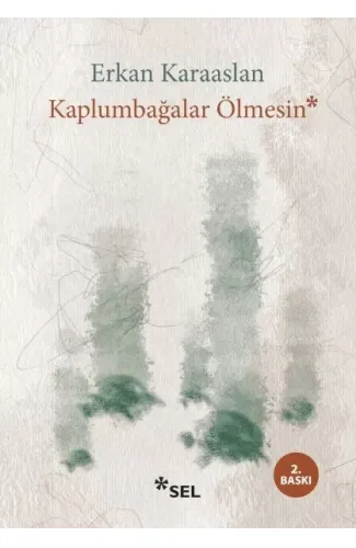 Kaplumbağalar Ölmesin