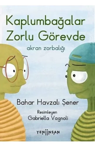 Kaplumbağalar Zorlu Görevde: Akran Zorbalığı