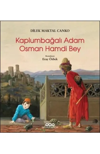 Kaplumbağalı Adam Osman Hamdi Bey