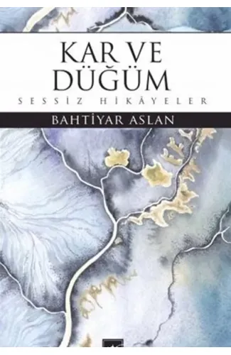 Kar ve Düğüm