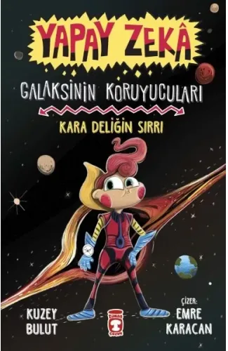 Kara Deliğin Sırrı - Galaksinin Koruyucuları - Yapay Zeka