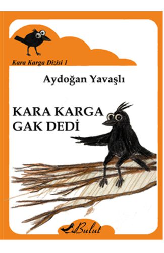 Kara Karga Dizisi 1 - Kara Karga Gak Dedi