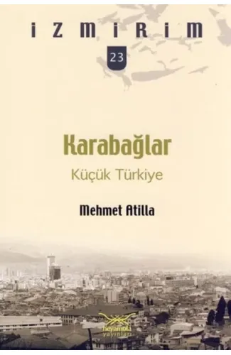 Karabağlar: Küçük Türkiye / İzmirim -23