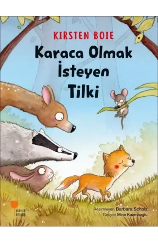 Karaca Olmak İsteyen Tilki