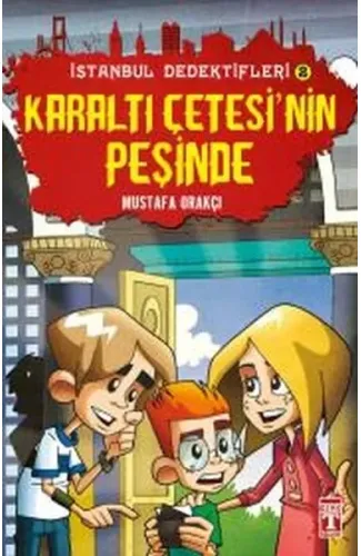 Karaltı Çetesinin Peşinde - İstanbul Dedektifleri 2