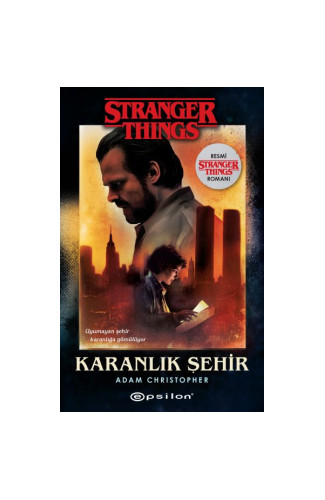 Karanlık Şehir - Bir Stranger Things Romanı