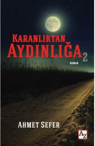 Karanlıktan Aydınlığa 2