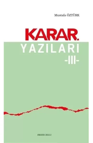 Karar Yazıları 3