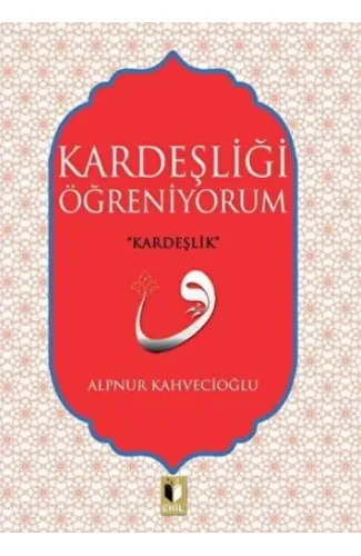 Kardeşliği Öğreniyorum