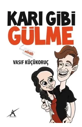 Karı Gibi Gülme