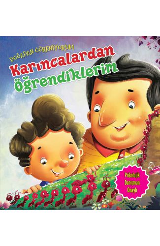 Karıncalardan Öğrendiklerim - Doğadan Öğreniyorum