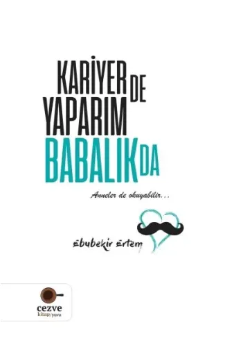 Kariyer'de Yaparım Babalık'da