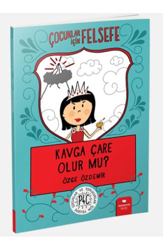 Kavga Çare Olur mu? - Çocuklar İçin Felsefe