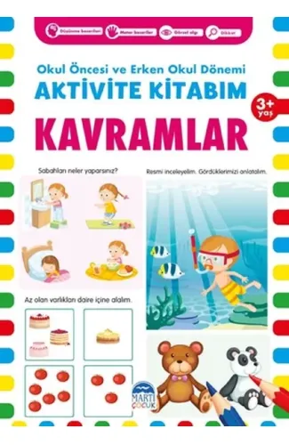 Kavramlar 3+ Yaş - Okul Öncesi ve Erken Okul Dönemi Aktivite Kitabım