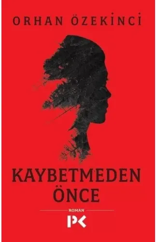 Kaybetmeden Önce