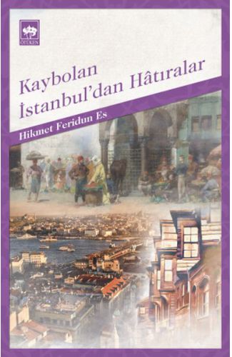 Kaybolan İstanbul'dan Hatıralar