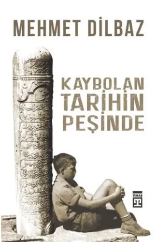 Kaybolan Tarihin Peşinde