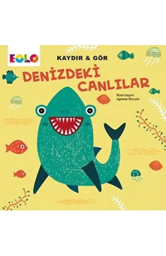 Kaydır&Gör Kitaplar-Denizdeki Canlılar