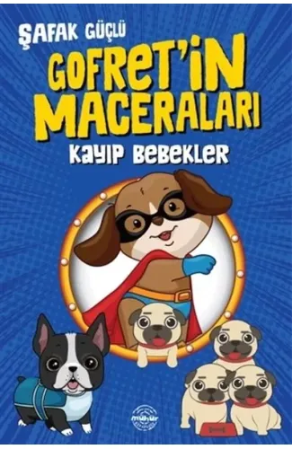 Kayıp Bebekler - Gofret’in Maceraları