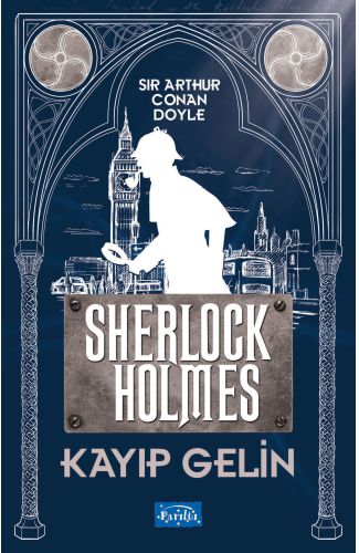 Kayıp Gelin - Sherlock Holmes