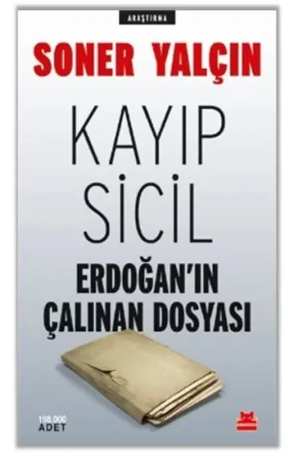 Kayıp Sicil Erdoğan'ın Çalınan Dosyası