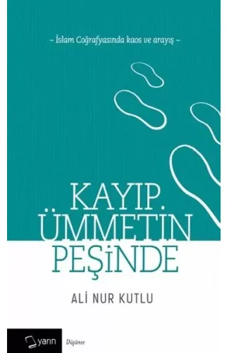 Kayıp Ümmetin Peşinde