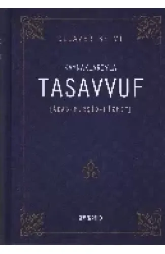 Kaynaklarıyla Tasavvuf / Adab - Mürşit - Hizmet