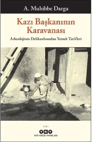 Kazı Başkanının Karavanası