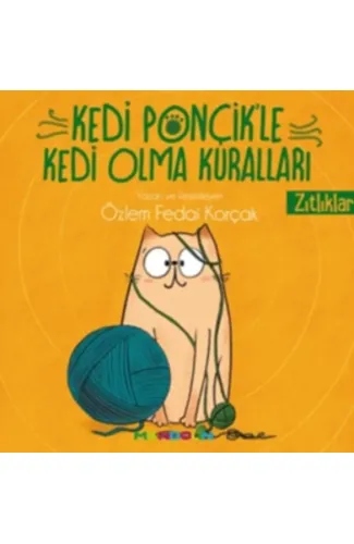 Kedi Ponçik'le Kedi Olma Kuralları - Zıtlıklar