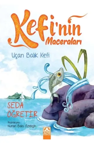 Kefi'nin Maceraları - Uçan Balık Kefi