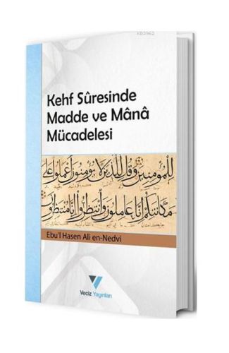 Kehf Suresinde Madde ve Mana Mücadelesi