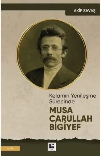 Kelamın Yenileşme Sürecinde Musa Carullah Bigiyef