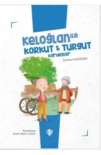 Keloğlan İle Korkut - Turgut Kardeşler