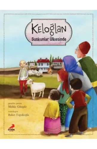 Keloğlan Suskunlar Ülkesinde (Ciltli)