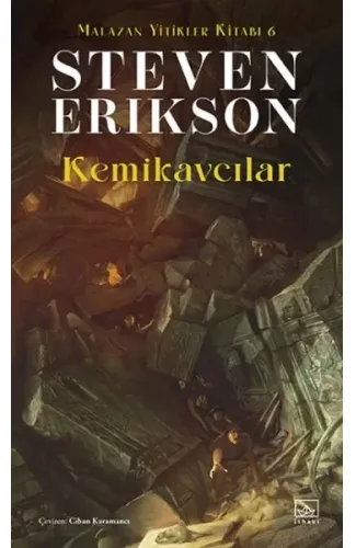 Kemikavcılar - Malazan Yitikler Kitabı 6