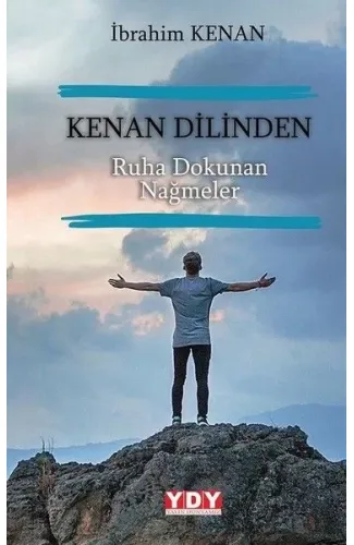 Kenan Dilinden Ruha Dokunan Nağmeler