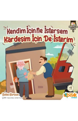 Kendim İçin Ne İstersem Kardeşim İçin De İsterim - Kardeşlik Serisi 3