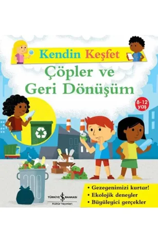 Kendin Keşfet - Çöpler Ve Geri Dönüşüm