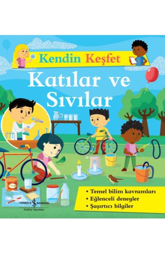 Kendin Keşfet - Katılar ve Sıvılar